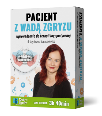Pacjent z wadą zgryzu-wprowadzenie do terapii logopedycznej