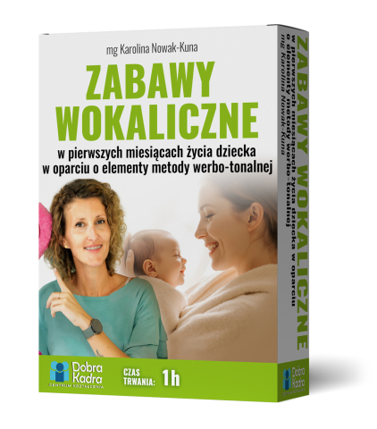 Zabawy  wokaliczne  w  pierwszych  miesiącach   życia  dziecka  w  oparciu  o  elementy metody werbo-tonalnej